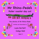 Mr Rhino-Pede's roller coaster day out.