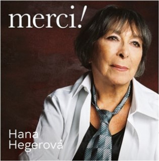 Hana Hegerová - Merci!