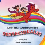 Caso de las Autoestimulaciones Sensacionales