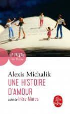 Une histoire d'amour suivi de Intra Muros