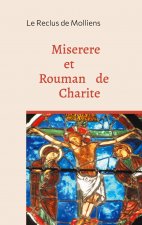 Miserere mei Deus et Rouman de Charite