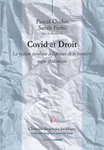 COVID et droit - Le système juridique à l’épreuve de la première vague épidémique