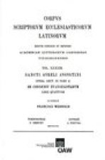 Augustinus. Sancti Aureli Augustini. de Consensu Evanglistarum
