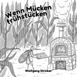 Wenn Mucken fruhstucken