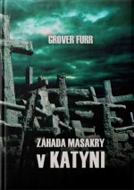 Záhada masakry v Katyni