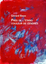 Près de l'étang couleur de cendres