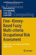 Fine-Kinney-Based Fuzzy Multi-criteria Occupational Risk Assessment