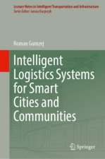 Intelligent Logistics Systems for Smart Cities and Communities