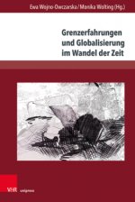Grenzerfahrungen und Globalisierung im Wandel der Zeit
