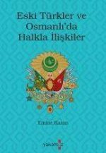 Eski Türkler ve Osmanlida Halkla Iliskiler
