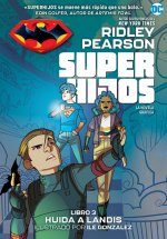 Superhijos: Huida a Landis