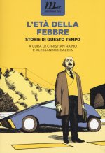 L'eta della febbre