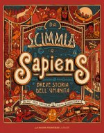 Da scimmia a Sapiens. Breve storia dell'umanità