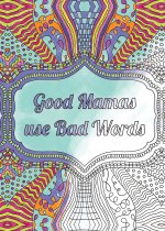 Good Mamas use Bad Words