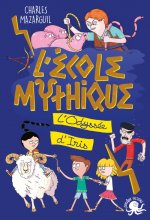 L'École mythique - L'Odyssée d'Iris