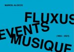 Fluxus, Events, Musique (1964-2021)