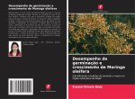 Desempenho de germinacao e crescimento de Moringa oleifera