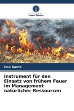 Instrument fur den Einsatz von fruhem Feuer im Management naturlicher Ressourcen