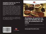 Strategies de gestion de l'etat de fertilite des sols chez les producteurs de cacao