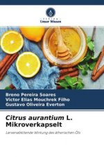 Citrus aurantium L. Mikroverkapselt