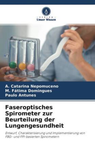 Faseroptisches Spirometer zur Beurteilung der Lungengesundheit