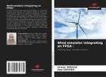 Wind emulator integrating an FPGA
