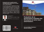Evaluation de la performance sismique des structures en acier avec amortisseurs