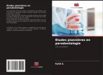 Etudes pionnieres en parodontologie