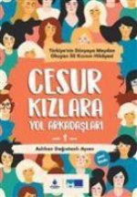 Cesur Kizlara Yol Arkadaslari