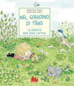 Nel giardino di Timo. Le erbacce non sono cattive