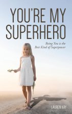 You're My Superhero