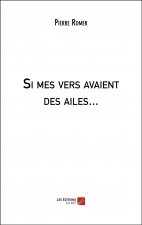 Si mes vers avaient des ailes...
