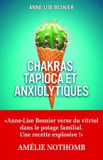 Chakras, tapioca et anxiolytiques