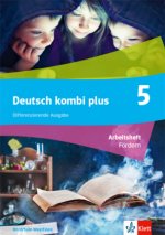 Deutsch kombi plus 5. Arbeitsheft Fördern Klasse 5. Differenzierende Ausgabe Nordrhein-Westfalen