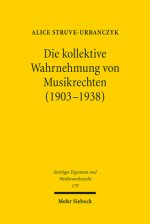 Die kollektive Wahrnehmung von Musikrechten (1903-1938)