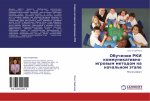 Obuchenie RKI kommunikatiwno-igrowym metodom na nachal'nom ätape