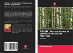 RUSSIA. Os resultados da primeira decada de reformas