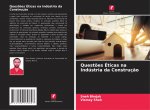 Questoes Eticas na Industria da Construcao