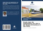Studie uber die Implantation von LRV in der Region Aricanduva in Sao Paulo