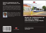 Etude de l'implantation de LRV dans la region d'Aricanduva a Sao Paulo