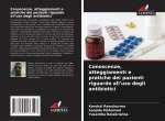 Conoscenze, atteggiamenti e pratiche dei pazienti riguardo all'uso degli antibiotici