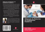 Obtencao de Materiais em Endodontia Pediatrica
