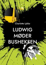 Ludwig m?der Busheksen