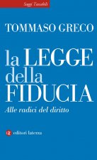 legge della fiducia. Alle radici del diritto