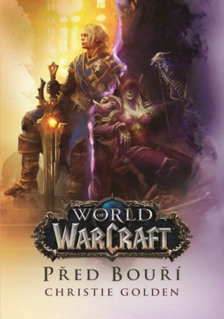 World of Warcraft Před bouří