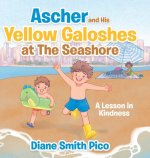 Ascher and His Yellow Galoshes at The Seashore