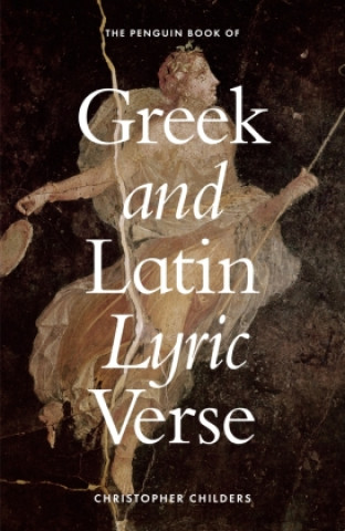 Penguin Book of Greek and Latin Lyric Verse