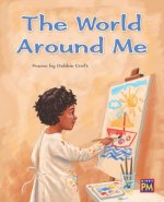 The World Around Me (Formerly Poems: The World Around Me): Leveled Reader Orange Level 15