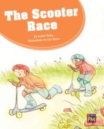 The Scooter Race: Leveled Reader Orange Level 15