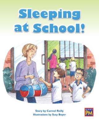 Sleeping at School!: Leveled Reader Orange Level 16